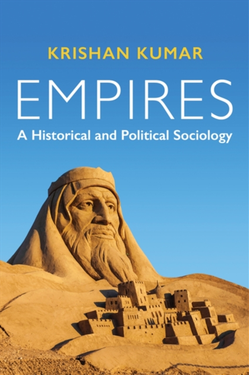 Empires : A Historical And Political Sociology/Product Detail/Society & Culture
