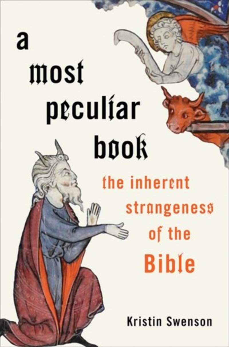 A Most Peculiar Book : The Inherent Strangeness Of The Bible/Product Detail/Religion & Beliefs
