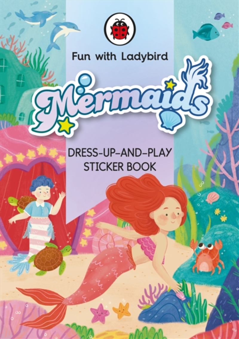 Fun With Ladybird: Dress-Up-And-Play Sticker Book: Mermaids/Product Detail/Kids Activity Books
