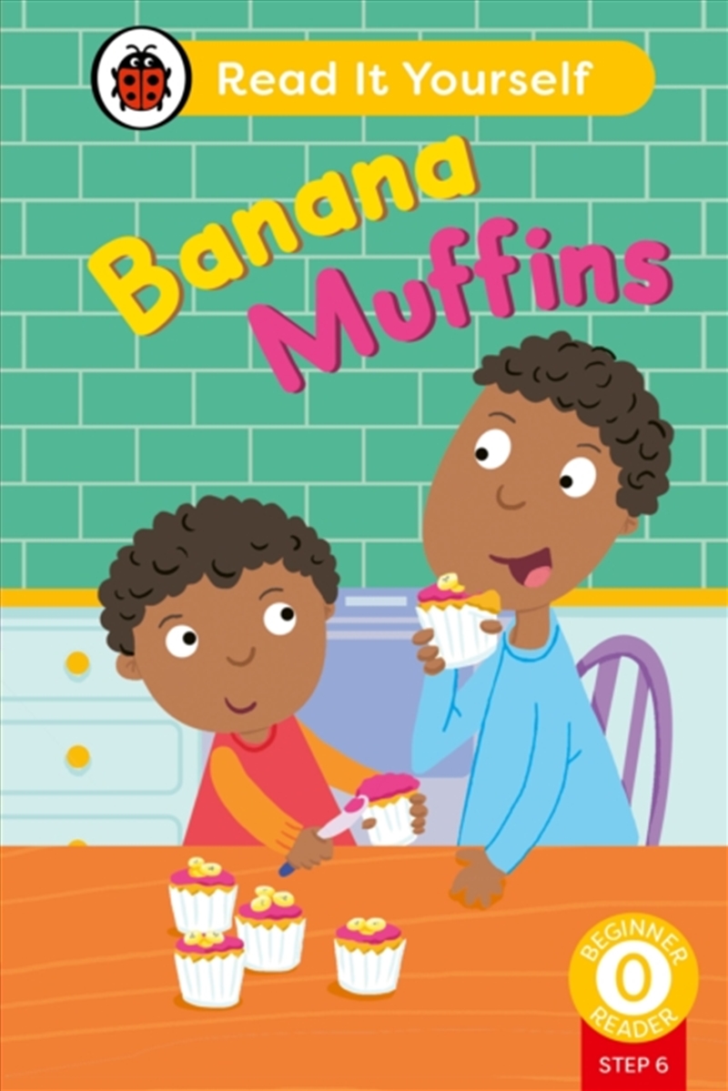 Banana Muffins (Phonics Step 6): Read It Yourself - Level 0 Beginner Reader/Product Detail/English