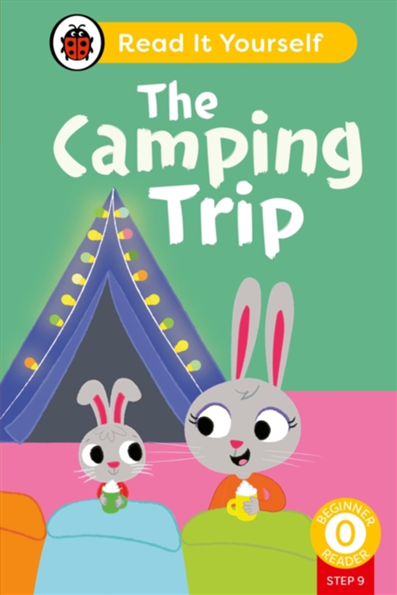 The Camping Trip (Phonics Step 9): Read It Yourself - Level 0 Beginner Reader/Product Detail/English