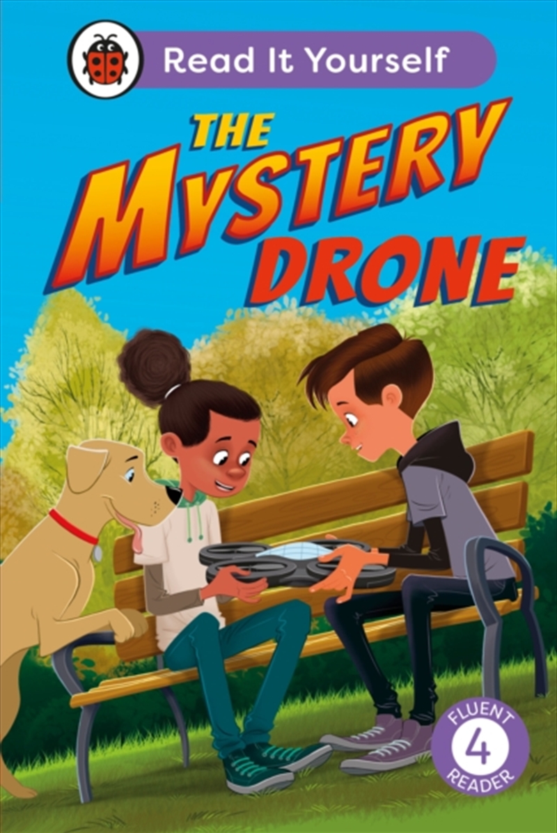 The Mystery Drone: Read It Yourself -Level 4 Fluent Reader/Product Detail/English