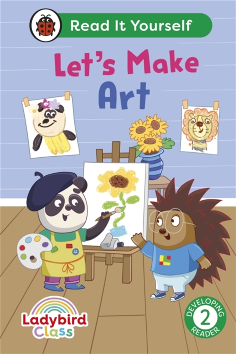 Ladybird Class Let's Make Art: Read It Yourself - Level 2 Developing Reader/Product Detail/English