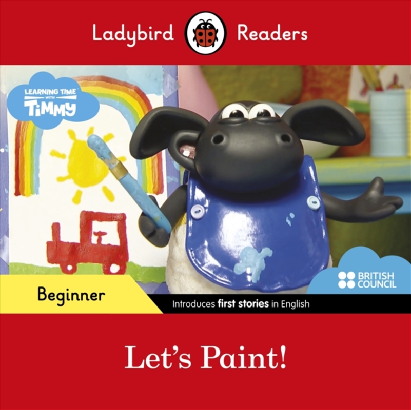Ladybird Readers Beginner Level - Timmy Time - Let's Paint!/Product Detail/English