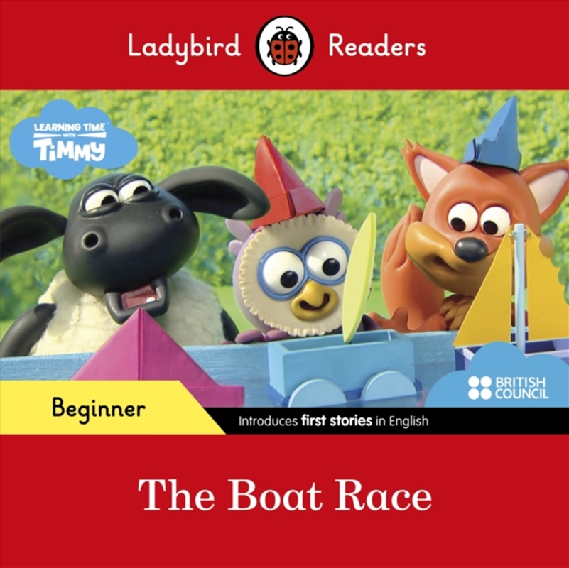 Ladybird Readers Beginner Level - Timmy Time - The Boat Race/Product Detail/English