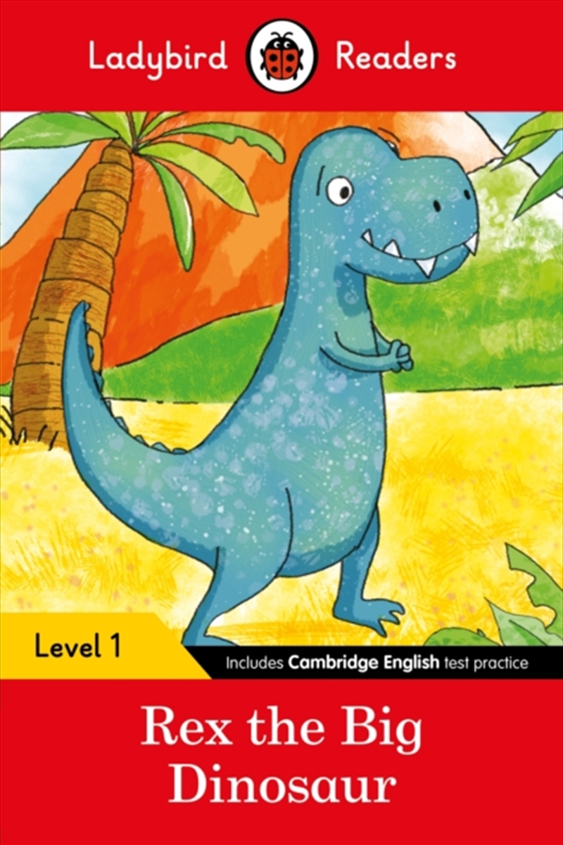Ladybird Readers Level 1 - Rex The Big Dinosaur/Product Detail/English