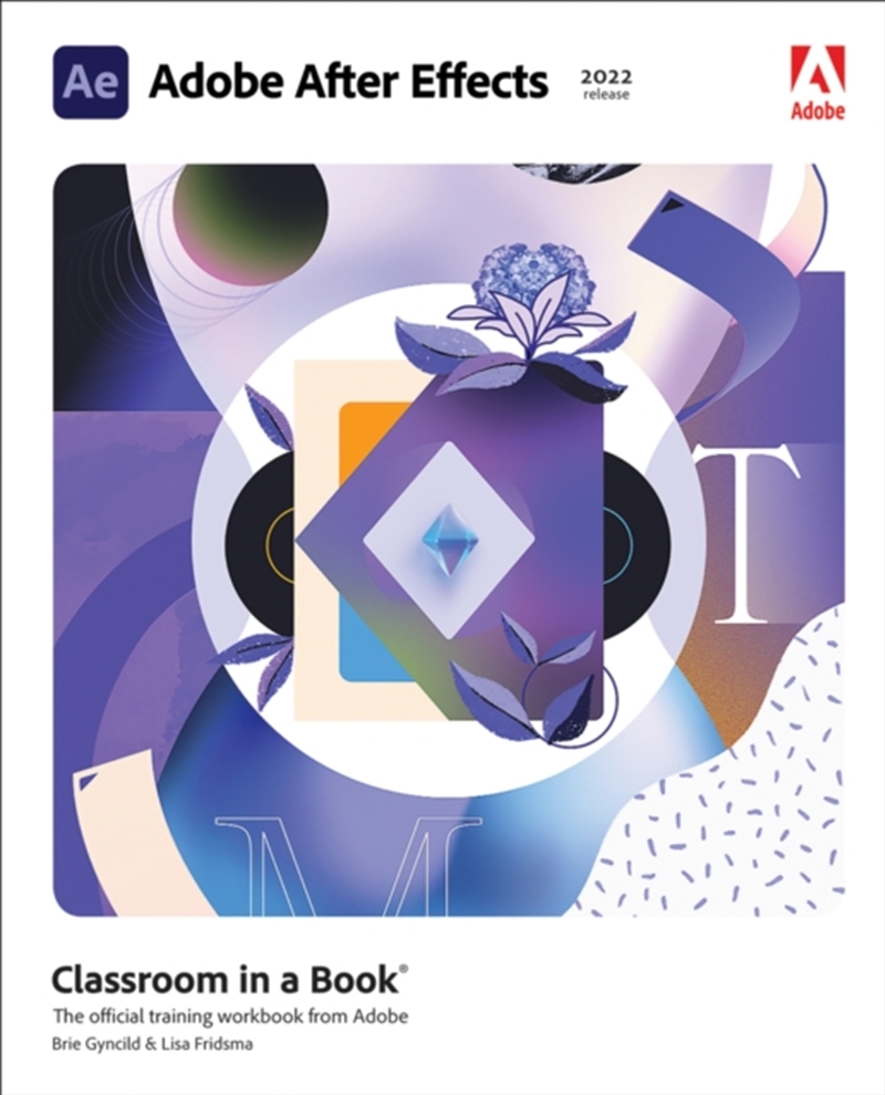Adobe After Effects Classroom In A Book (2022 Release)/Product Detail/Technology & Engineering