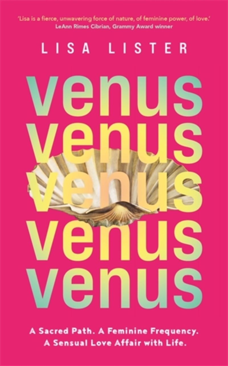 Venus : A Sacred Path. A Feminine Frequency. A Sensual Love Affair With Life./Product Detail/Tarot & Astrology