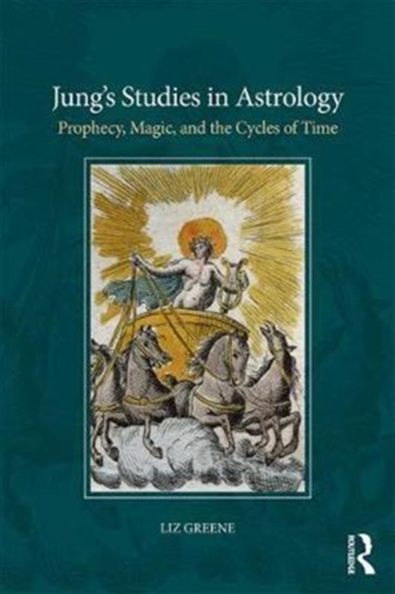 Jung’S Studies In Astrology : Prophecy, Magic, And The Qualities Of Time/Product Detail/Psychology