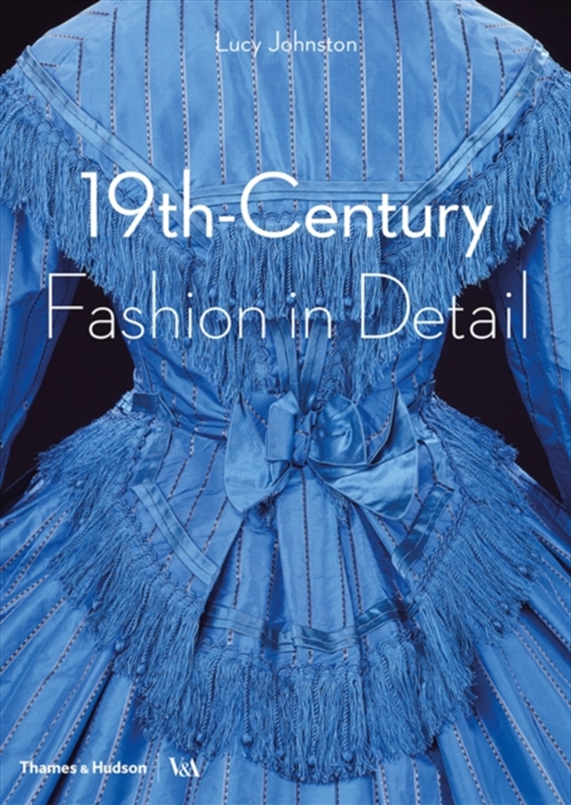19Th-Century Fashion In Detail (Victoria And Albert Museum)/Product Detail/Fashion & Style Guides