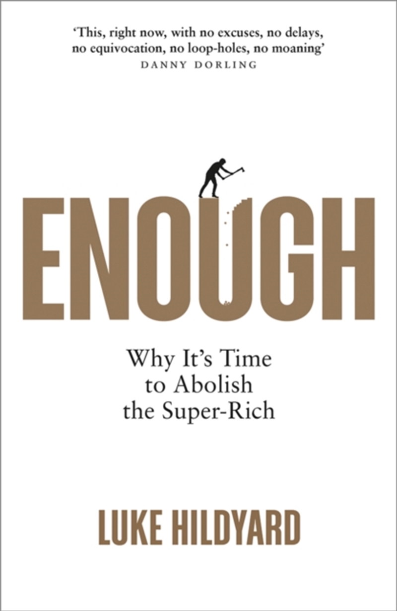 Enough : Why It's Time To Abolish The Super-Rich/Product Detail/Politics & Government