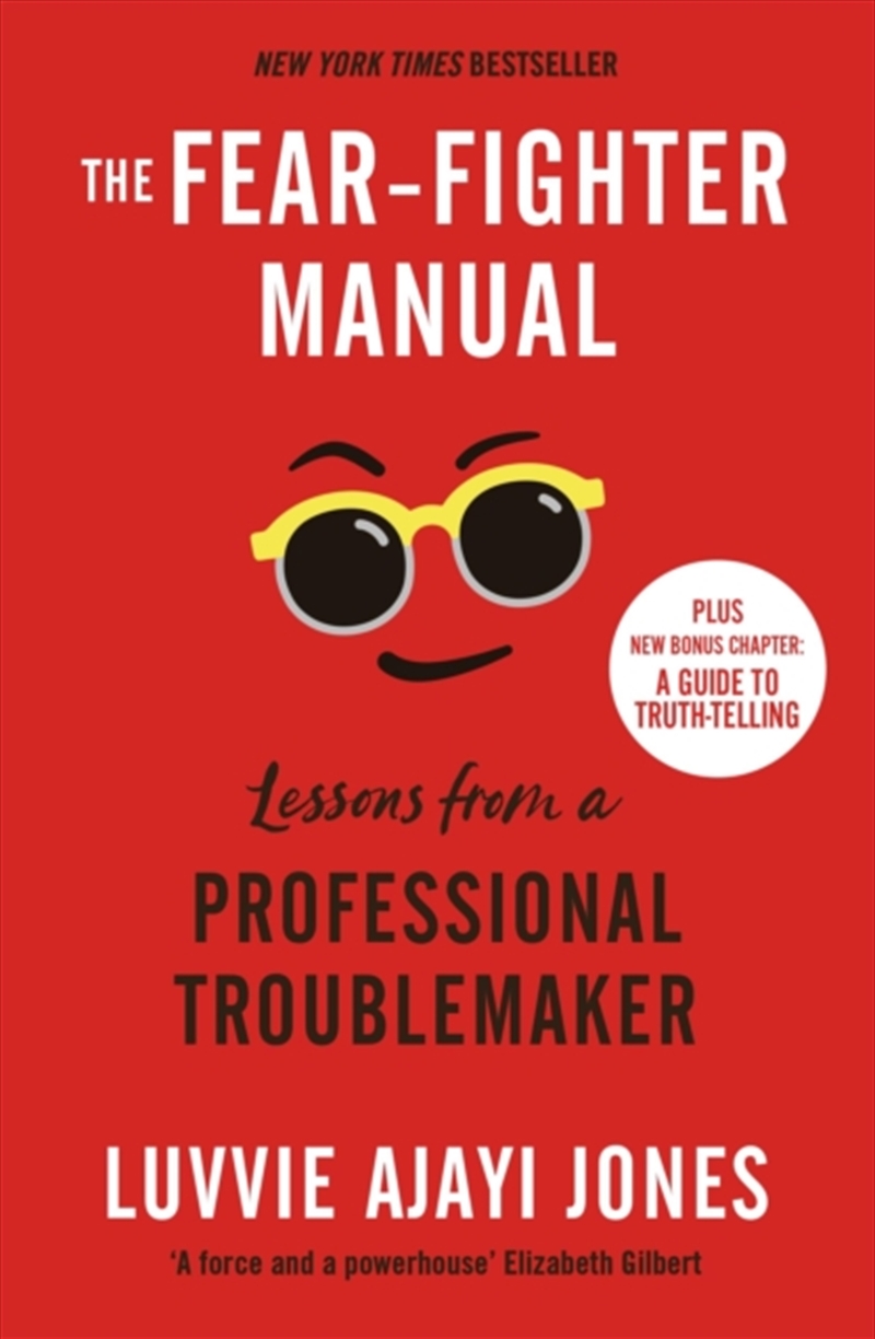 The Fear-Fighter Manual : Lessons From A Professional Troublemaker/Product Detail/Self Help & Personal Development