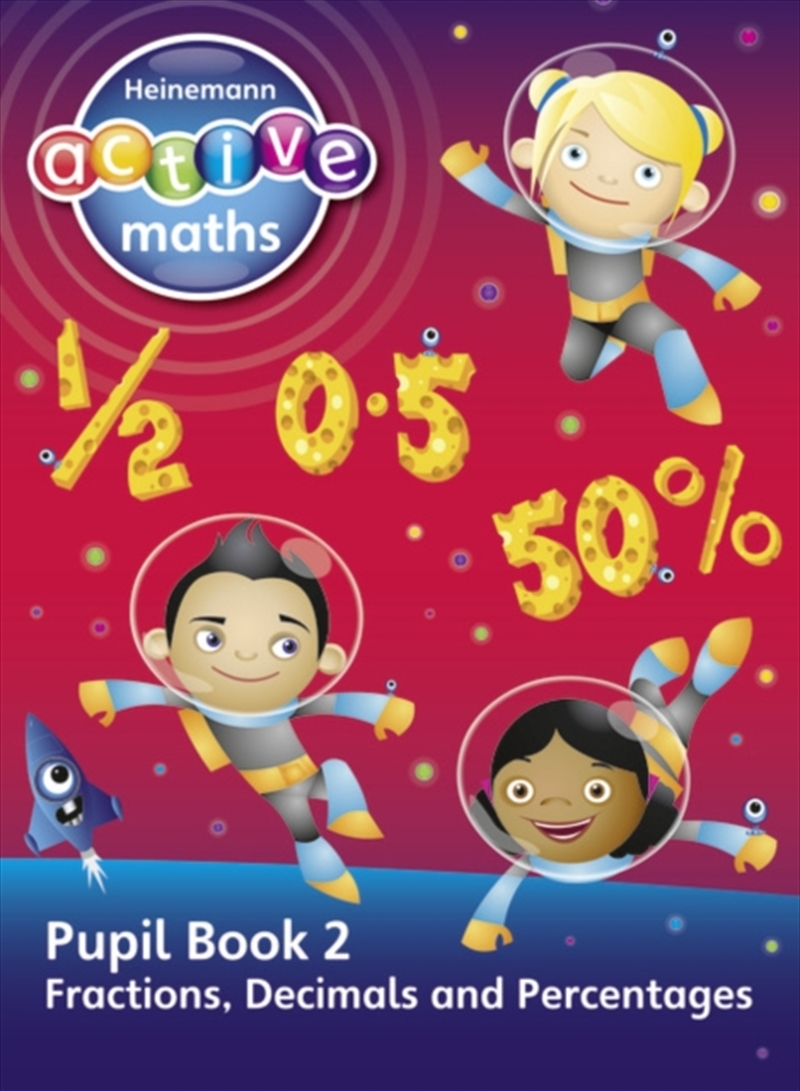 Heinemann Active Maths - Second Level - Exploring Number - Pupil Book 2 - Fractions, Decimals And Pe/Product Detail/Maths