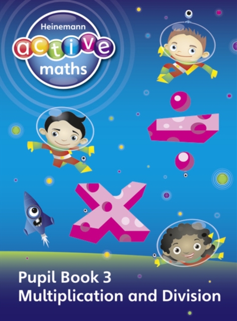 Heinemann Active Maths - First Level - Exploring Number - Pupil Book 3 - Multiplication And Division/Product Detail/Maths