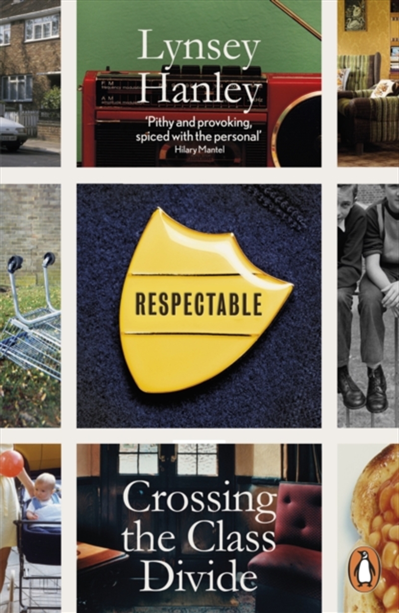 Respectable : Crossing The Class Divide/Product Detail/Society & Culture
