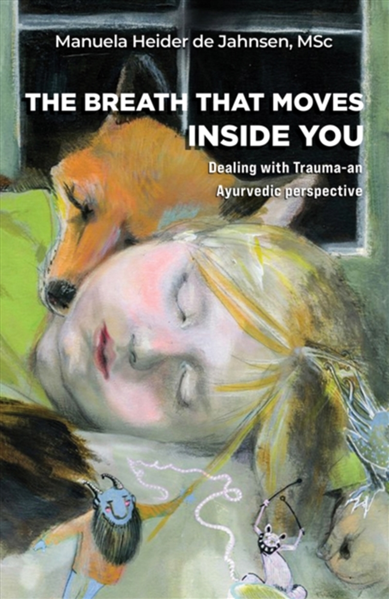 The Breath That Moves Inside You : Dealing With Trauma-An Ayurvedic Perspective/Product Detail/Self Help & Personal Development
