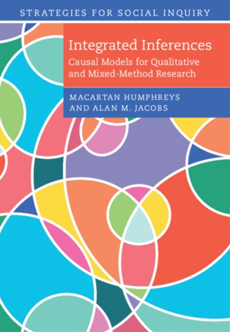 Integrated Inferences : Causal Models For Qualitative And Mixed-Method Research/Product Detail/Society & Culture