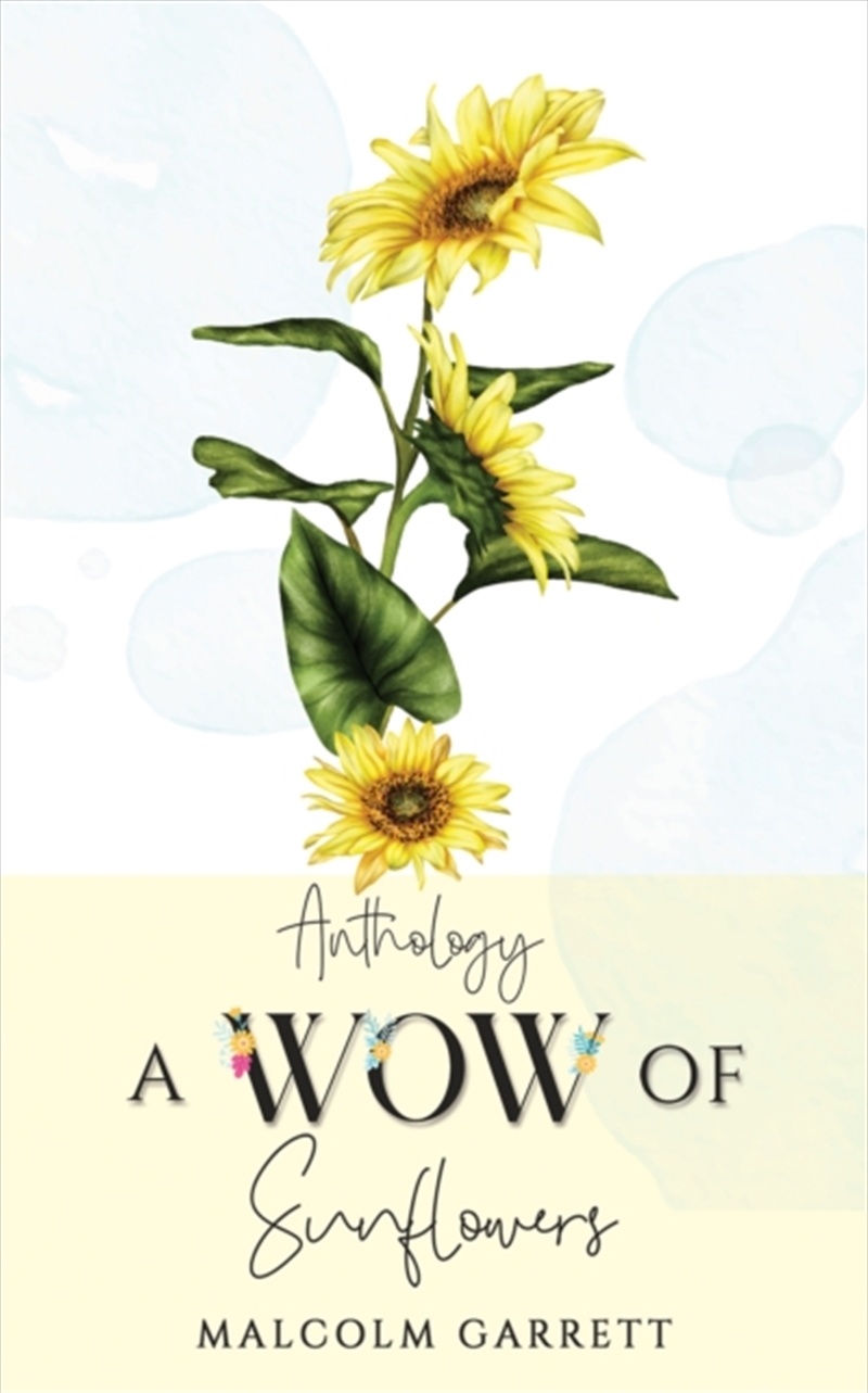 Anthology: A Wow Of Sunflowers : Moving On After Mh17/Product Detail/Poetry