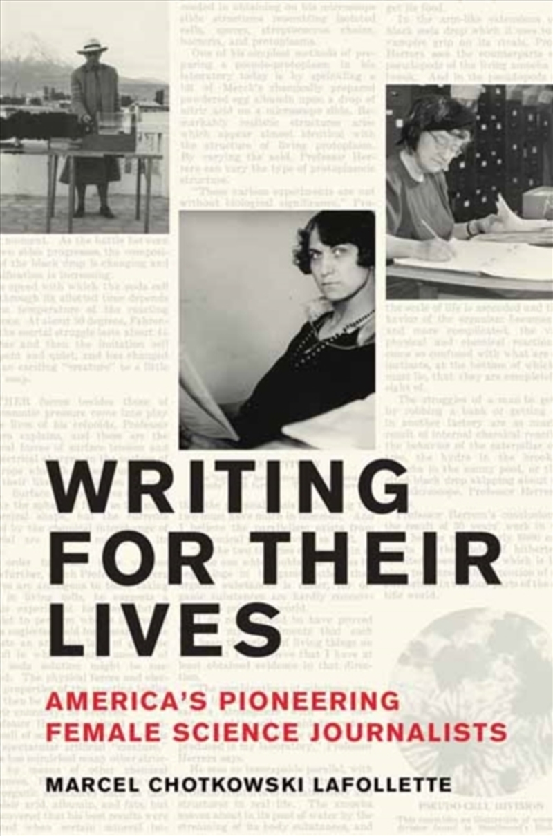 Writing For Their Lives : America’S Pioneering Female Science Journalists/Product Detail/Science