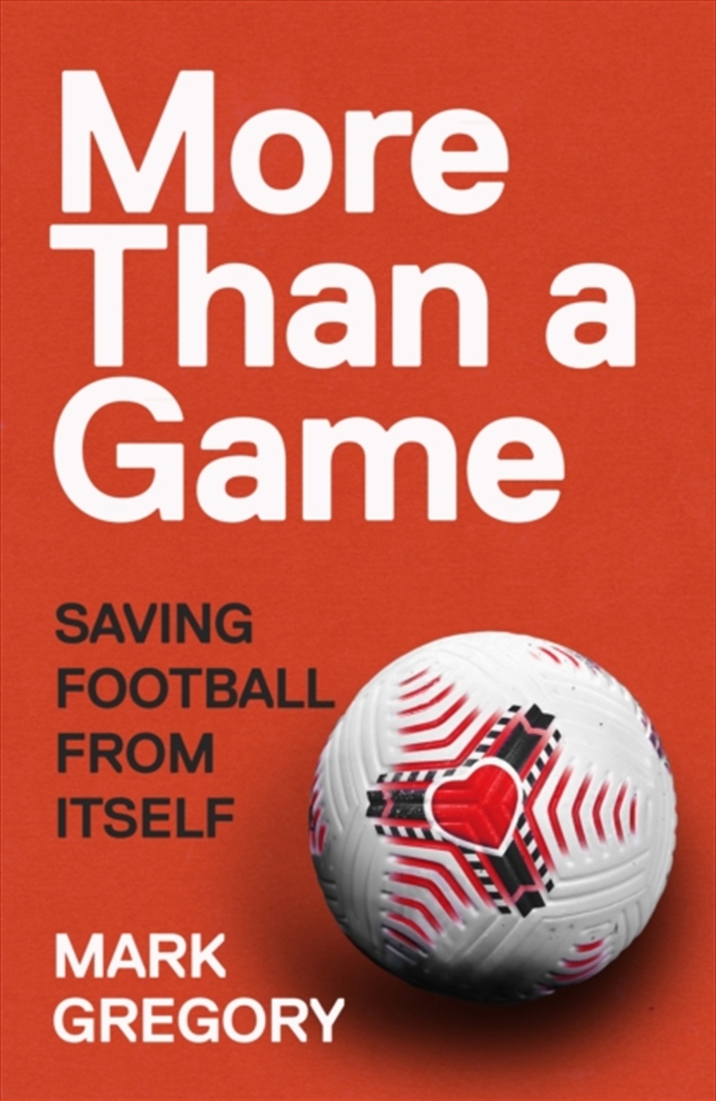 More Than A Game : Saving Football From Itself/Product Detail/Sport & Recreation