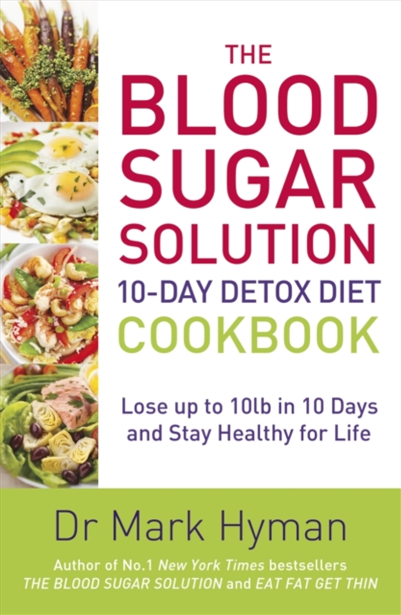 The Blood Sugar Solution 10-Day Detox Diet Cookbook : Lose Up To 10Lb In 10 Days And Stay Healthy Fo/Product Detail/Fitness, Diet & Weightloss