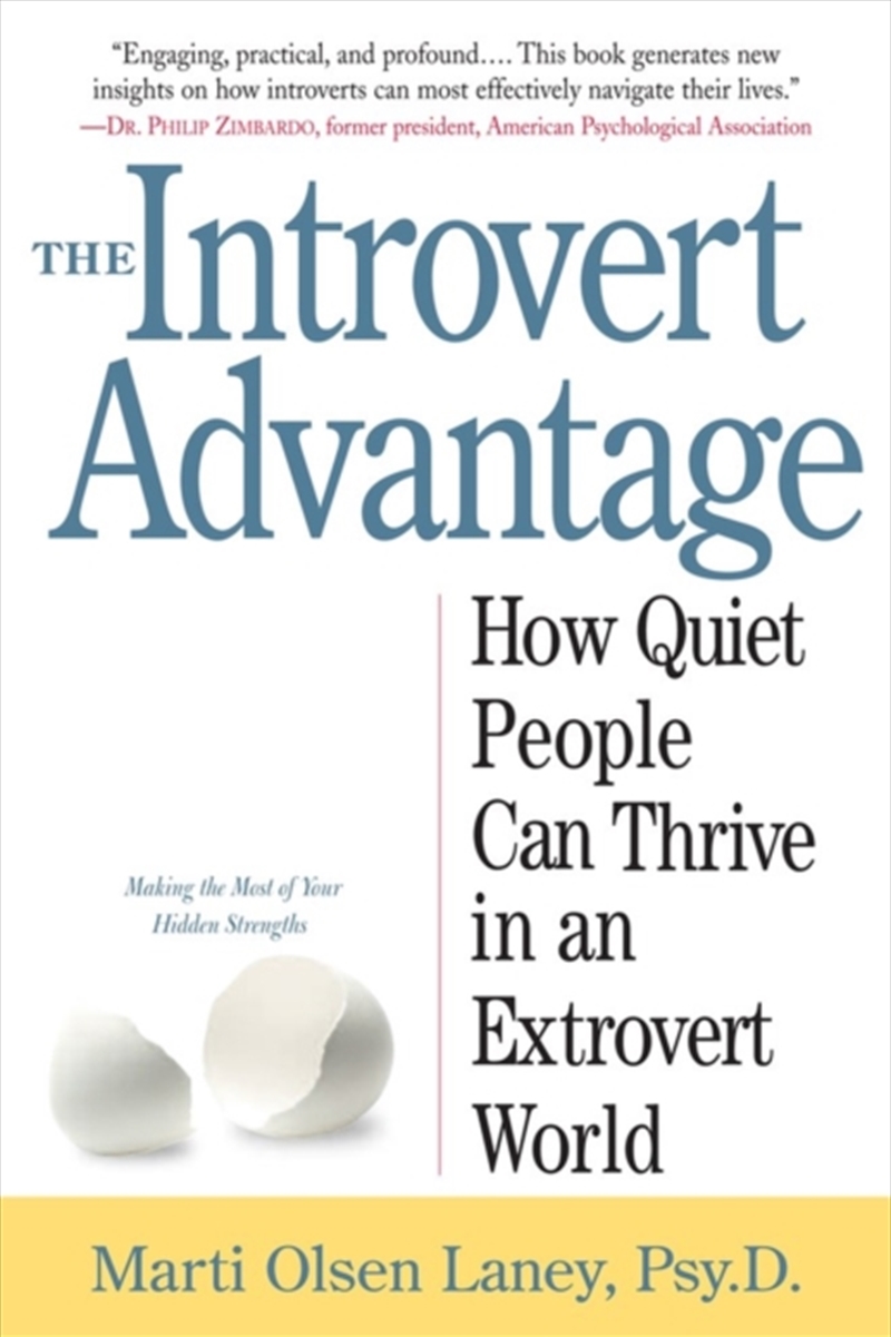 The Introvert Advantage : How Quiet People Can Thrive In An Extrovert World/Product Detail/Self Help & Personal Development