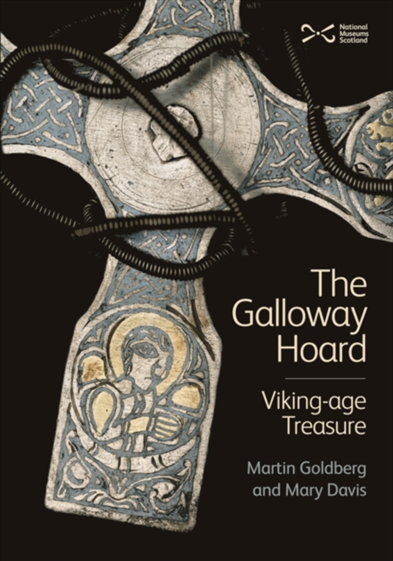 The Galloway Hoard : Viking-Age Treasure/Product Detail/History