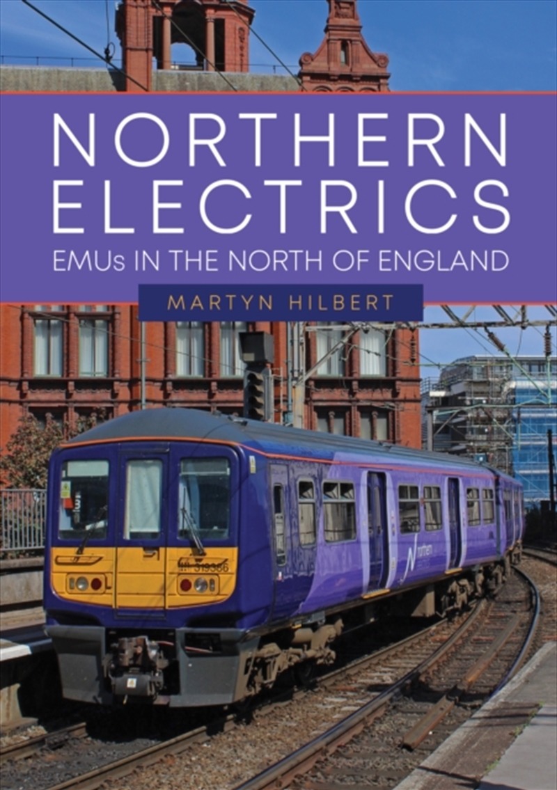 Northern Electrics : Emus In The North Of England/Product Detail/Transportation