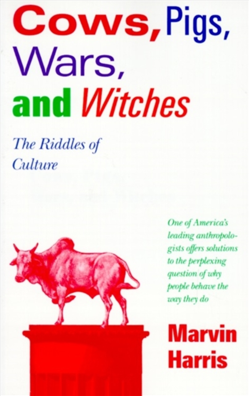 Cows, Pigs, Wars, And Witches : The Riddles Of Culture/Product Detail/Society & Culture