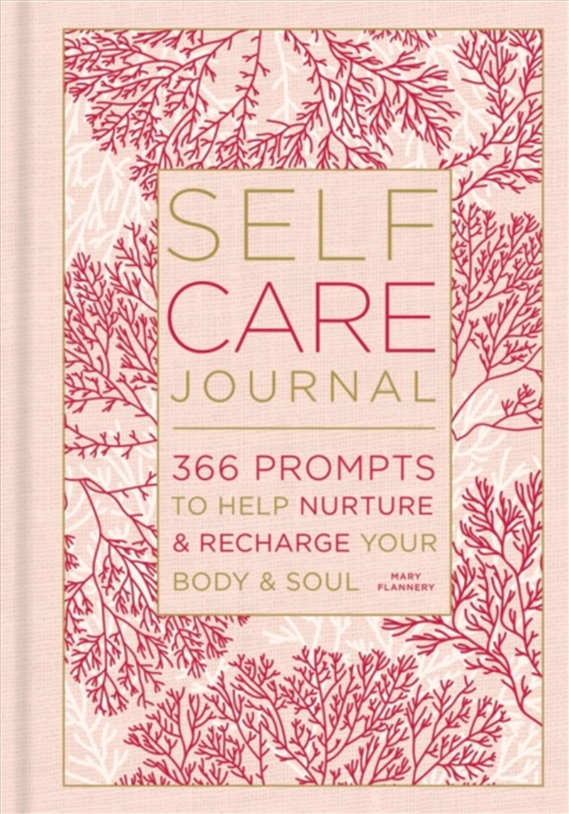 Self-Care Journal : 366 Prompts To Help Nurture And Recharge Your Body & Soul/Product Detail/Stationery
