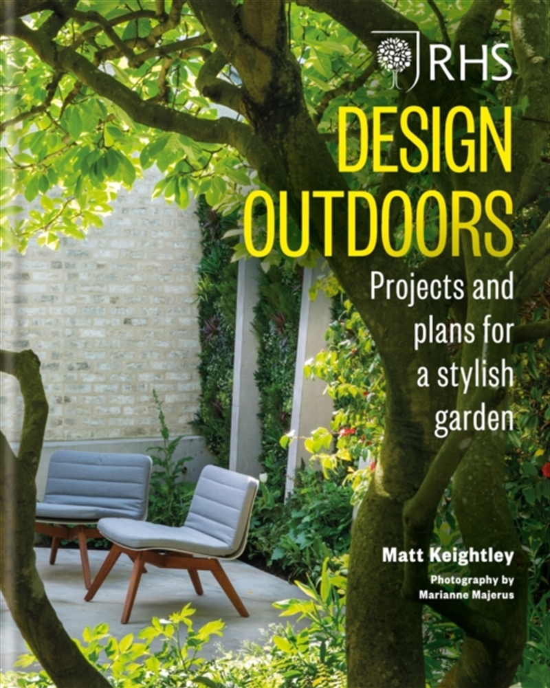 Rhs Design Outdoors : Projects & Plans For A Stylish Garden/Product Detail/Gardening