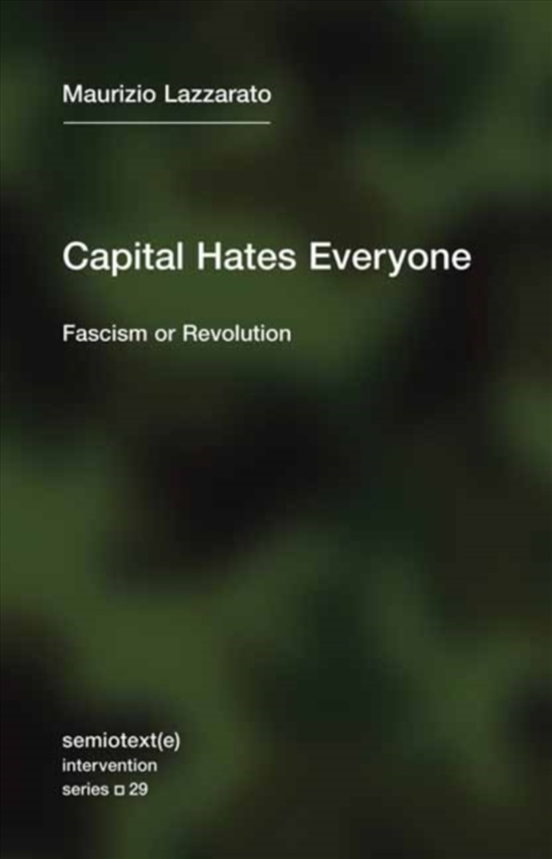 Capital Hates Everyone : Fascism Or Revolution/Product Detail/Reading