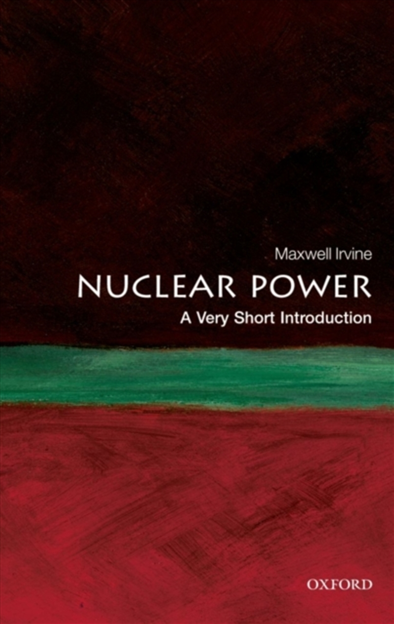 Nuclear Power : A Very Short Introduction/Product Detail/Science