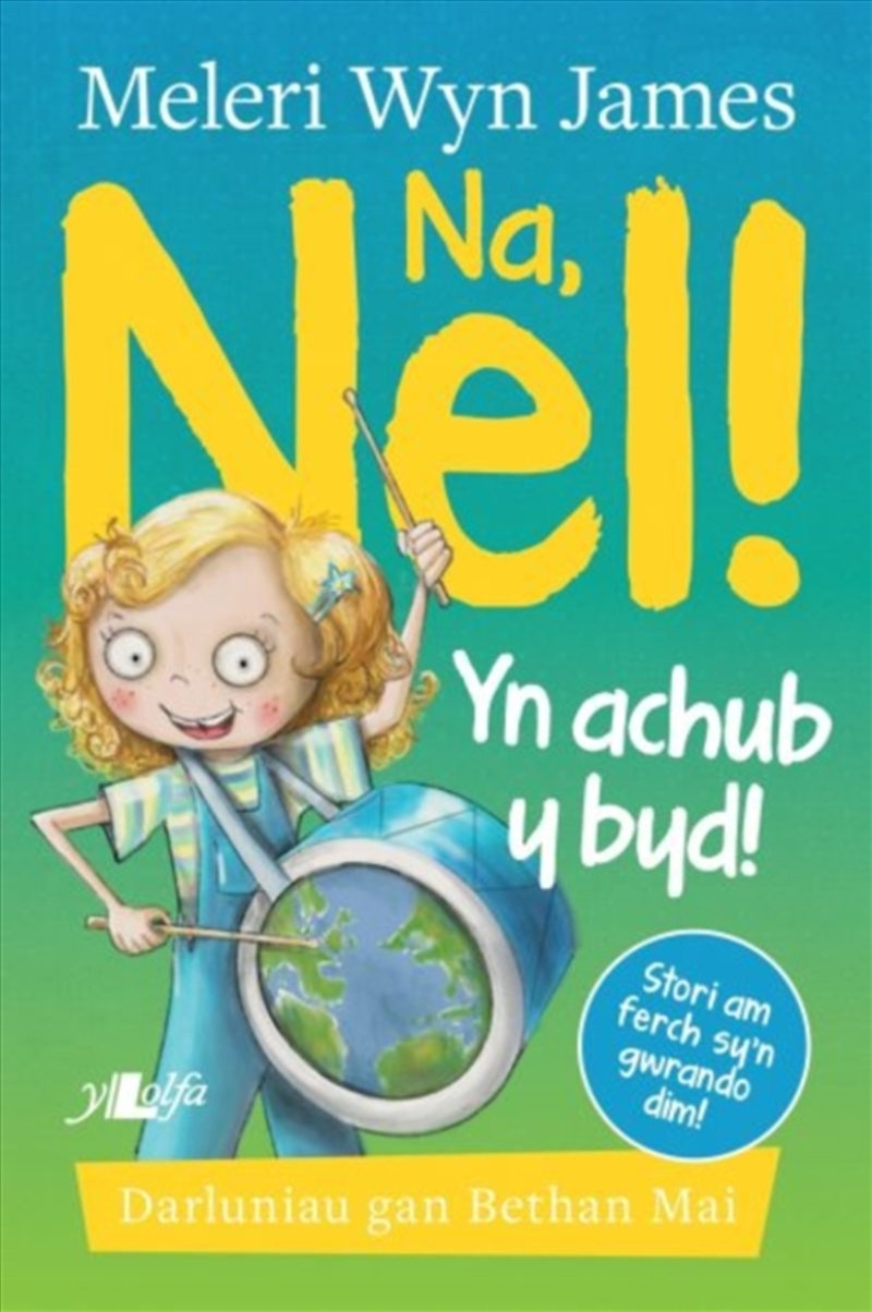 Na, Nel! Yn Achub Y Byd!/Product Detail/Childrens Fiction Books