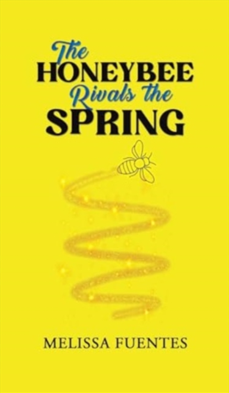 The Honeybee Rivals The Spring/Product Detail/Poetry