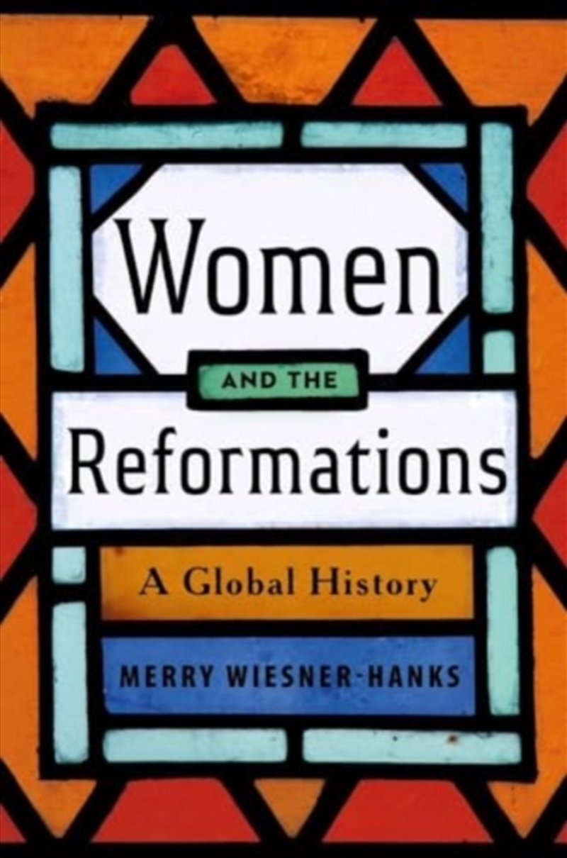 Women And The Reformations : A Global History/Product Detail/History
