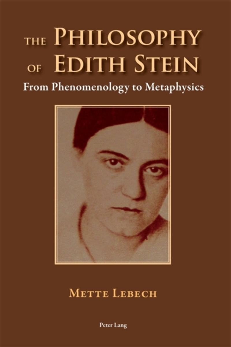 The Philosophy Of Edith Stein : From Phenomenology To Metaphysics/Product Detail/Society & Culture