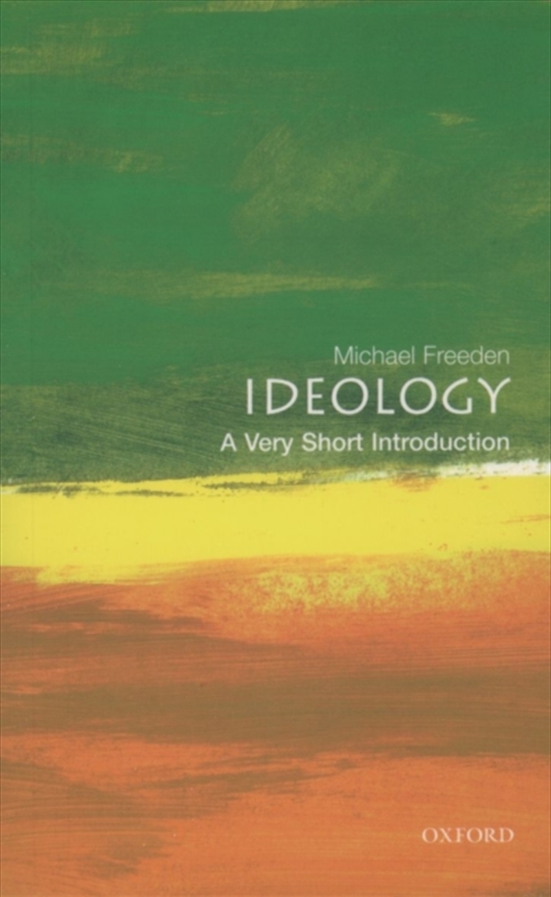 Ideology : A Very Short Introduction/Product Detail/Politics & Government