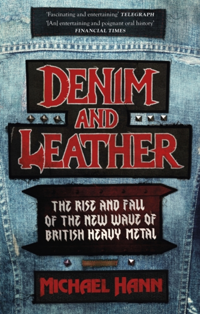 Denim And Leather : The Rise And Fall Of The New Wave Of British Heavy Metal/Product Detail/Arts & Entertainment