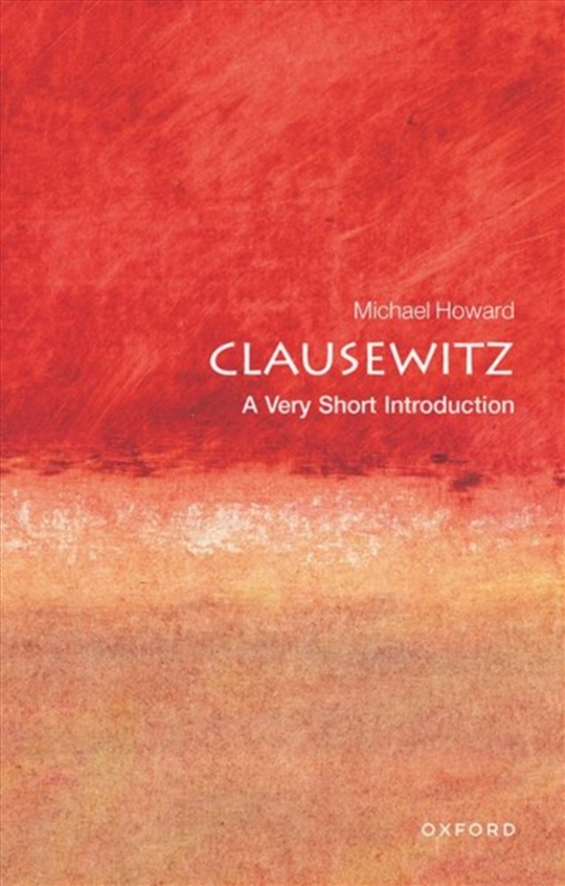 Clausewitz : A Very Short Introduction/Product Detail/History