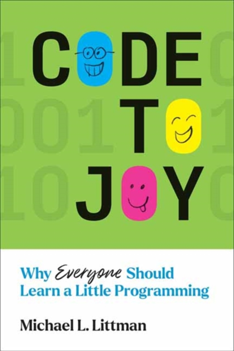 Code To Joy : Why Everyone Should Learn A Little Programming/Product Detail/Technology & Engineering