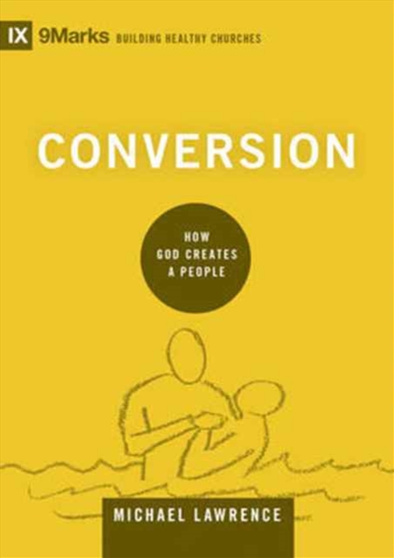 Conversion : How God Creates A People/Product Detail/Religion & Beliefs
