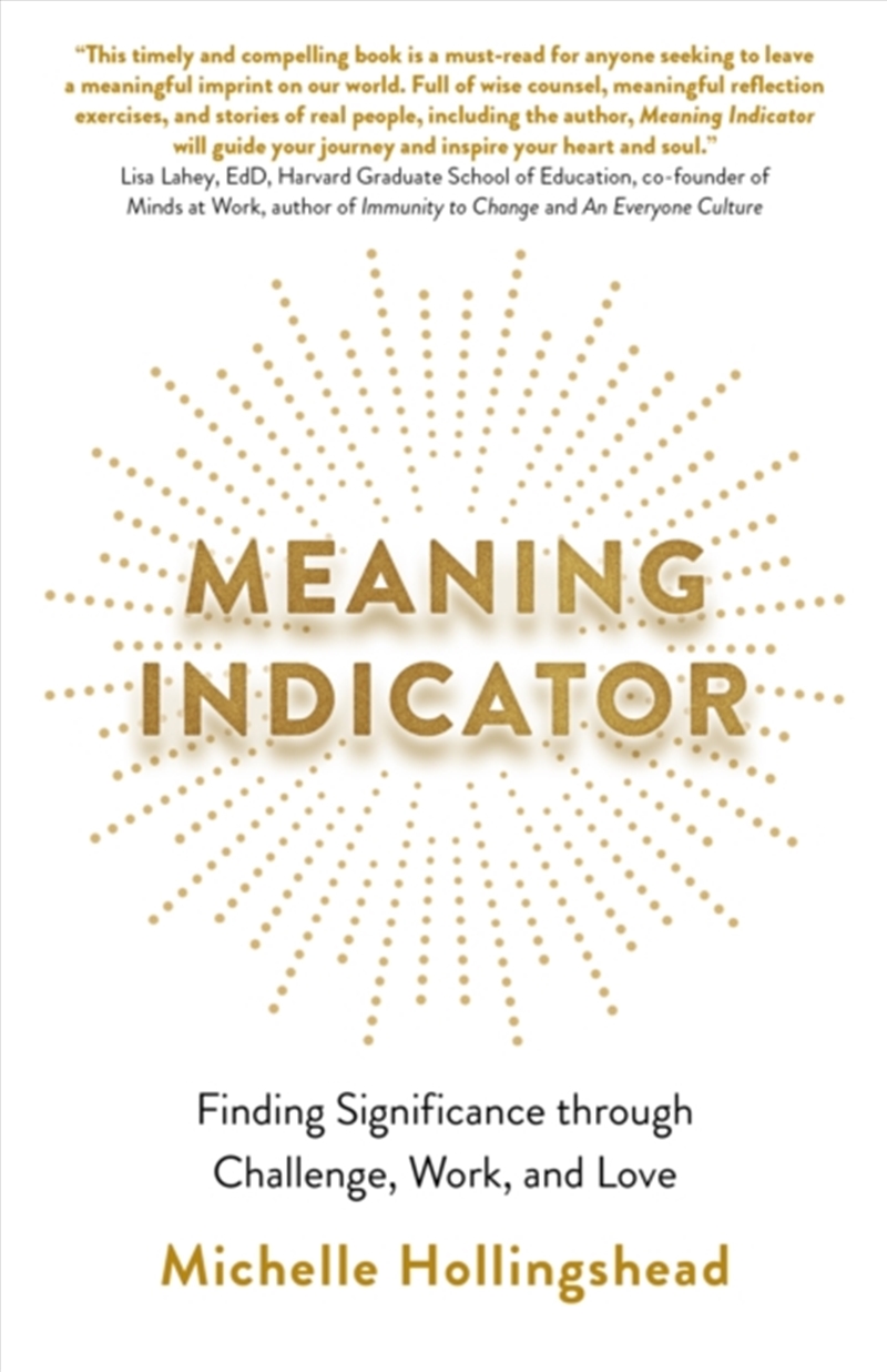 Meaning Indicator : Finding Significance Through Challenge, Work, And Love/Product Detail/Psychology