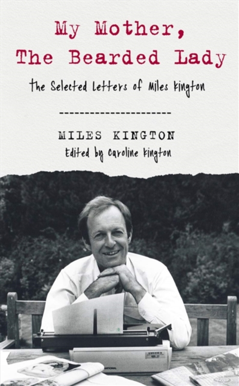 My Mother, The Bearded Lady : The Selected Letters Of Miles Kington/Product Detail/Literature & Poetry