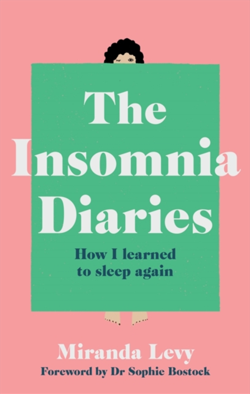 The Insomnia Diaries : How I Learned To Sleep Again/Product Detail/Self Help & Personal Development