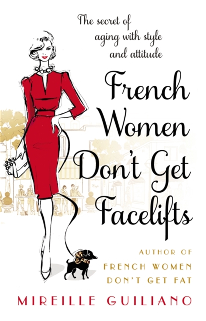 French Women Don't Get Facelifts : Aging With Attitude/Product Detail/Fashion & Style Guides