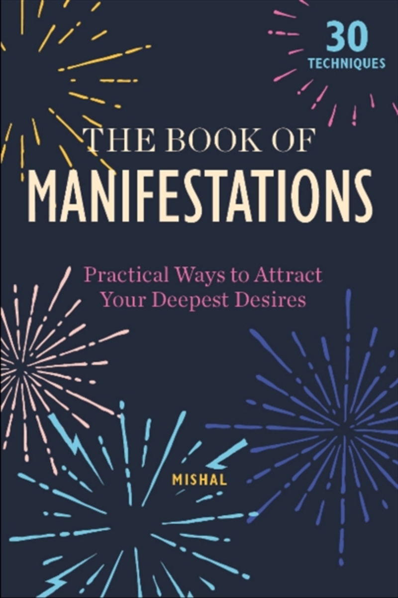 The Book Of Manifestations : Practical Ways To Attract Your Deepest Desires/Product Detail/History