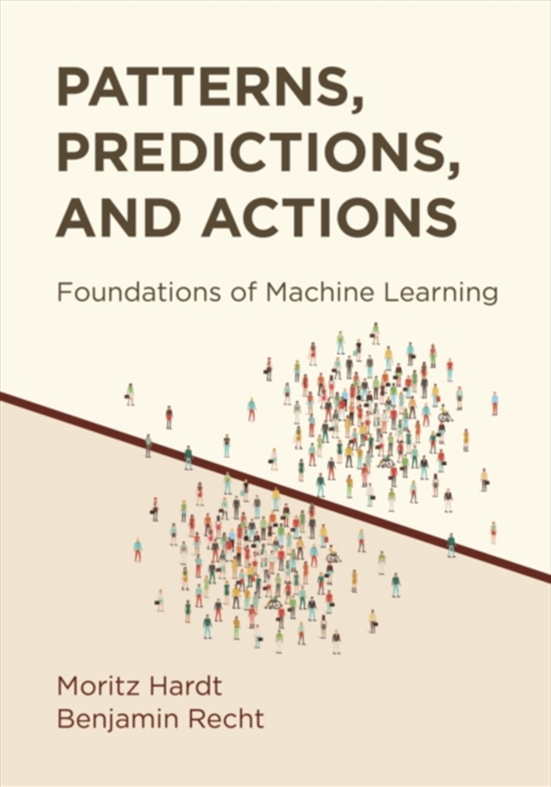 Patterns, Predictions, And Actions : Foundations Of Machine Learning/Product Detail/Technology & Engineering