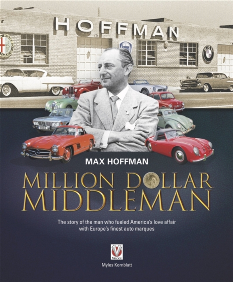 Max Hoffman : Million Dollar Middleman/Product Detail/Transportation