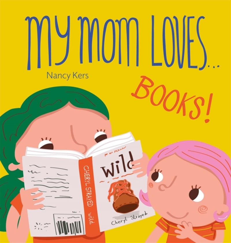 My Mom Loves... Books!/Product Detail/Childrens Fiction Books